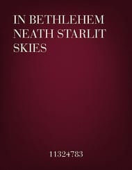 In Bethlehem Neath Starlit Skies SATB choral sheet music cover Thumbnail